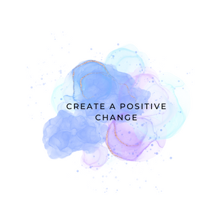 Create a Positive Change
