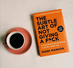 Powerful Lessons I Got from “The Subtle Art of Not Giving a F*ck” (1|2)